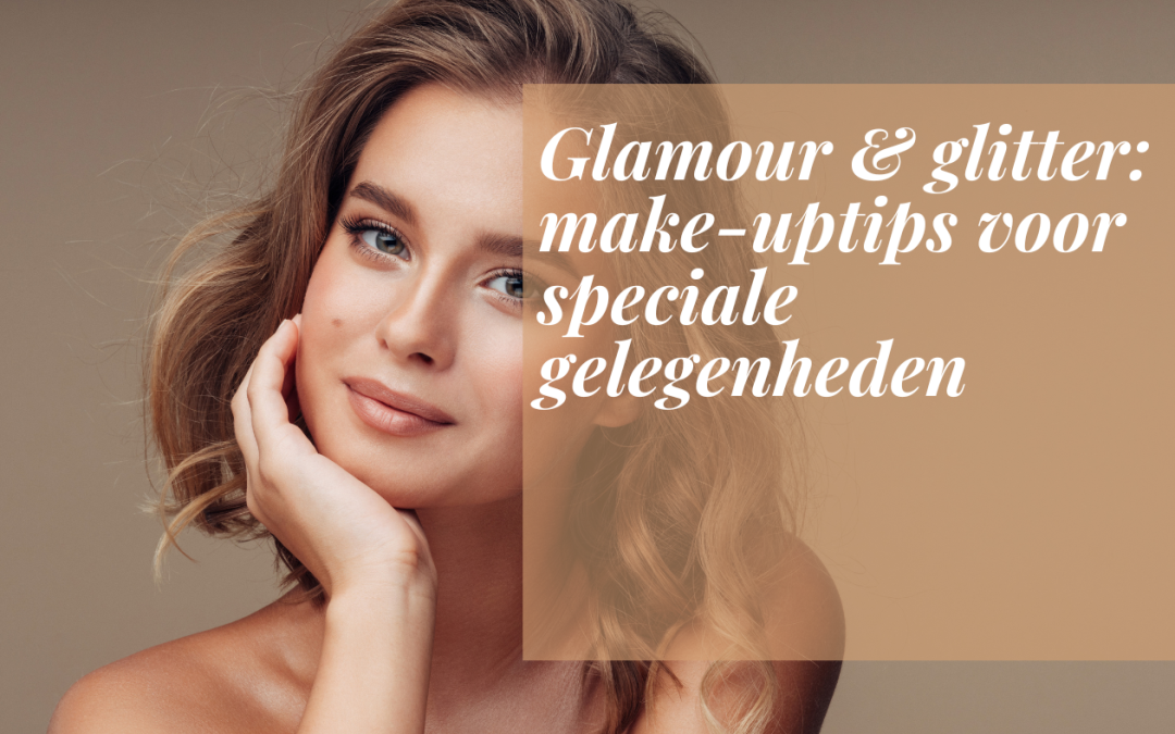 Glamour & glitter: make-uptips voor speciale gelegenheden